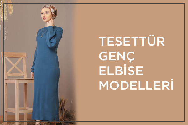 Tesettür Genç Elbise Modelleri